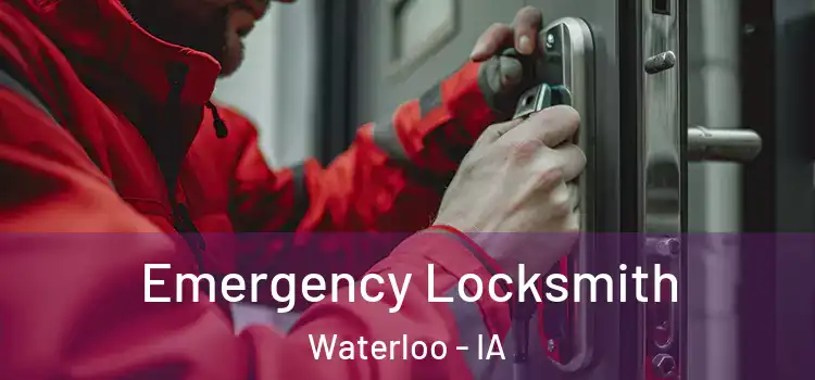  Emergency Locksmith Waterloo - IA