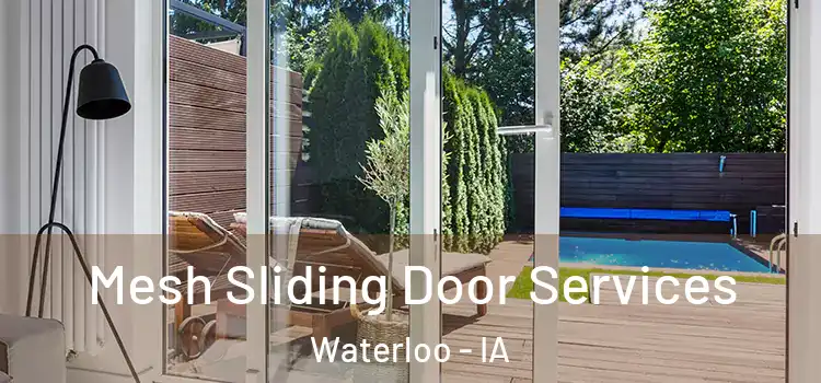 Mesh Sliding Door Services Waterloo - IA