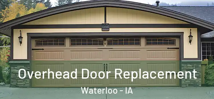  Overhead Door Replacement Waterloo - IA