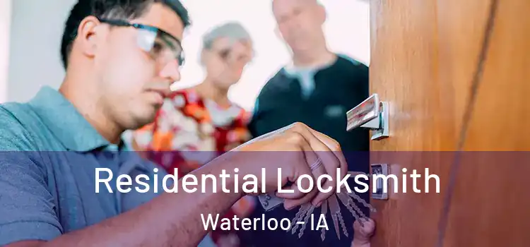  Residential Locksmith Waterloo - IA